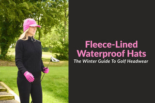Fleece-Lined Waterproof Golf Hats: The Winter Headwear Guide