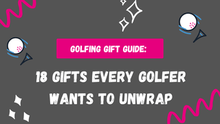 Golfing Gift Guide: 18 Gifts Every Golfer Wants to Unwrap